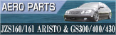 �mAERO PARTS�nJZS 160/161 ARIST & GS 300/400/430 LEXUS